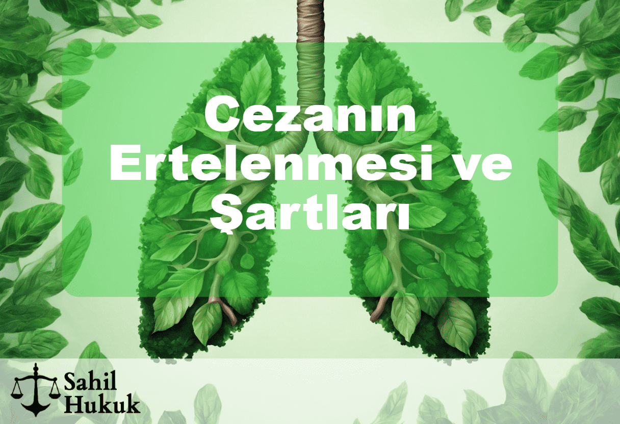 Cezanın Ertelenmesi Nedir?