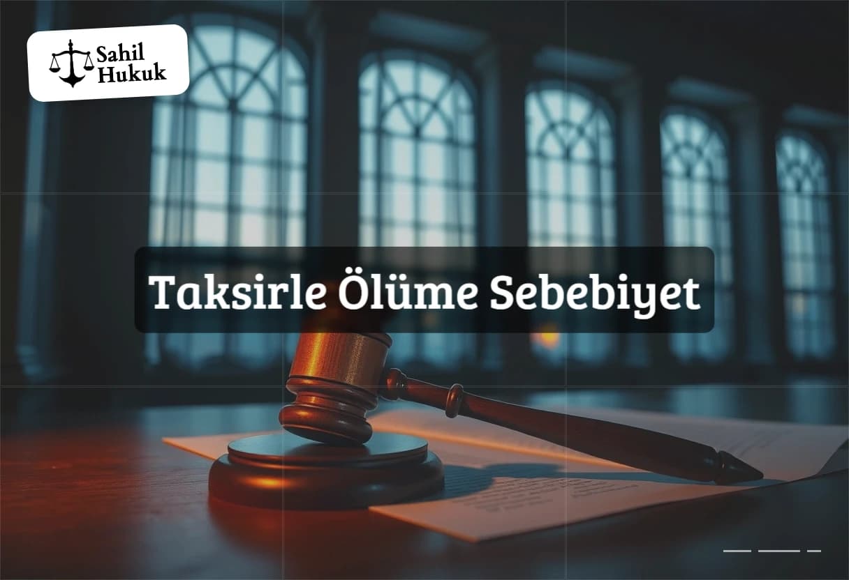 Taksirle Ölüme Sebebiyet