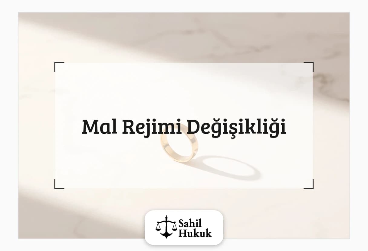 Mal Rejimi Değişikliği