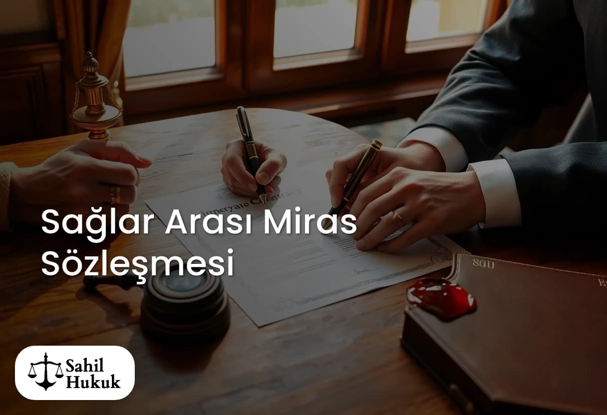 Sağlar Arası Miras Sözleşmesi