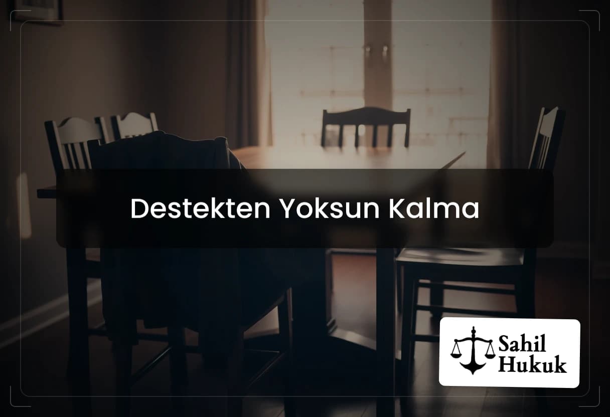 Destekten Yoksun Kalma