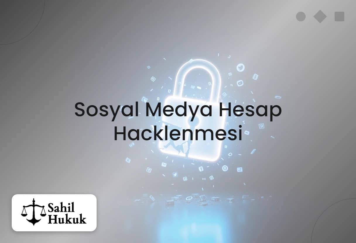 Sosyal Medya Hesap Hacklenmesi